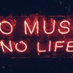 A sign that reads "no music no life"